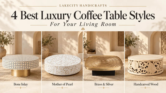 4 Best Luxury Coffee Table Styles for Your Living Room