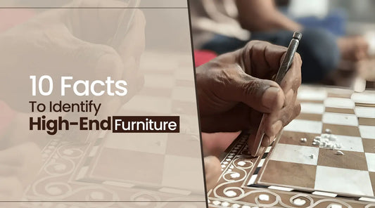 Top 10 Must-Know Features of High End Furniture Every Buyer Should Know