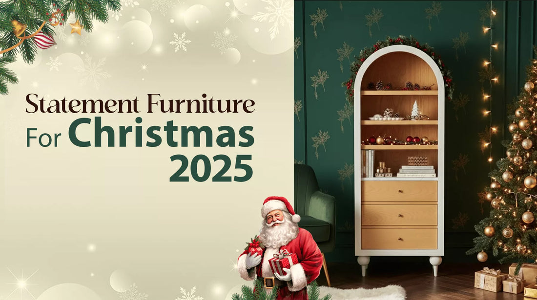 How to Choose Statement Furniture for Your Christmas Gatherings?