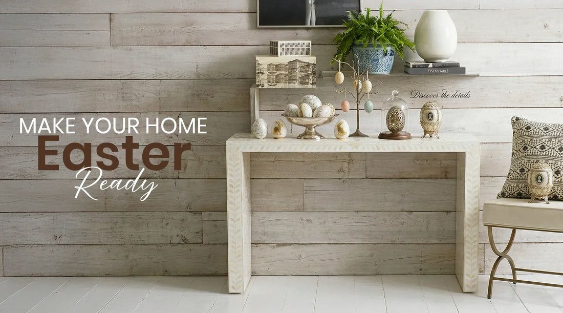 Tips To Style Your Home For Easter - Trending Easter Home Decor Ideas