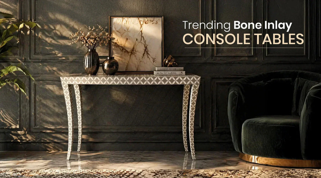 Best Bone Inlay Console Tables for Luxury Homes