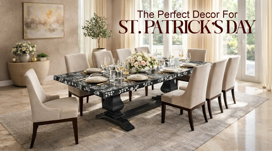 St. Patrick’s Day Furniture Styling: Tips For A Great Feast At Home